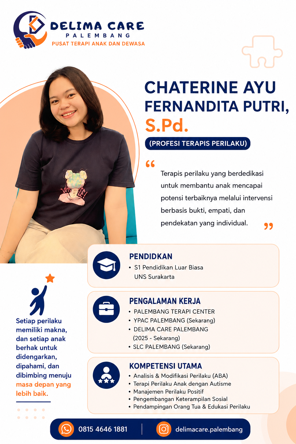 Chaterine Ayu Fernandita Putri, Terapis Perilaku